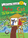 Cover image for Pete the Cat and the Tip-Top Tree House